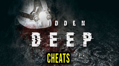 hidden deep cheats
